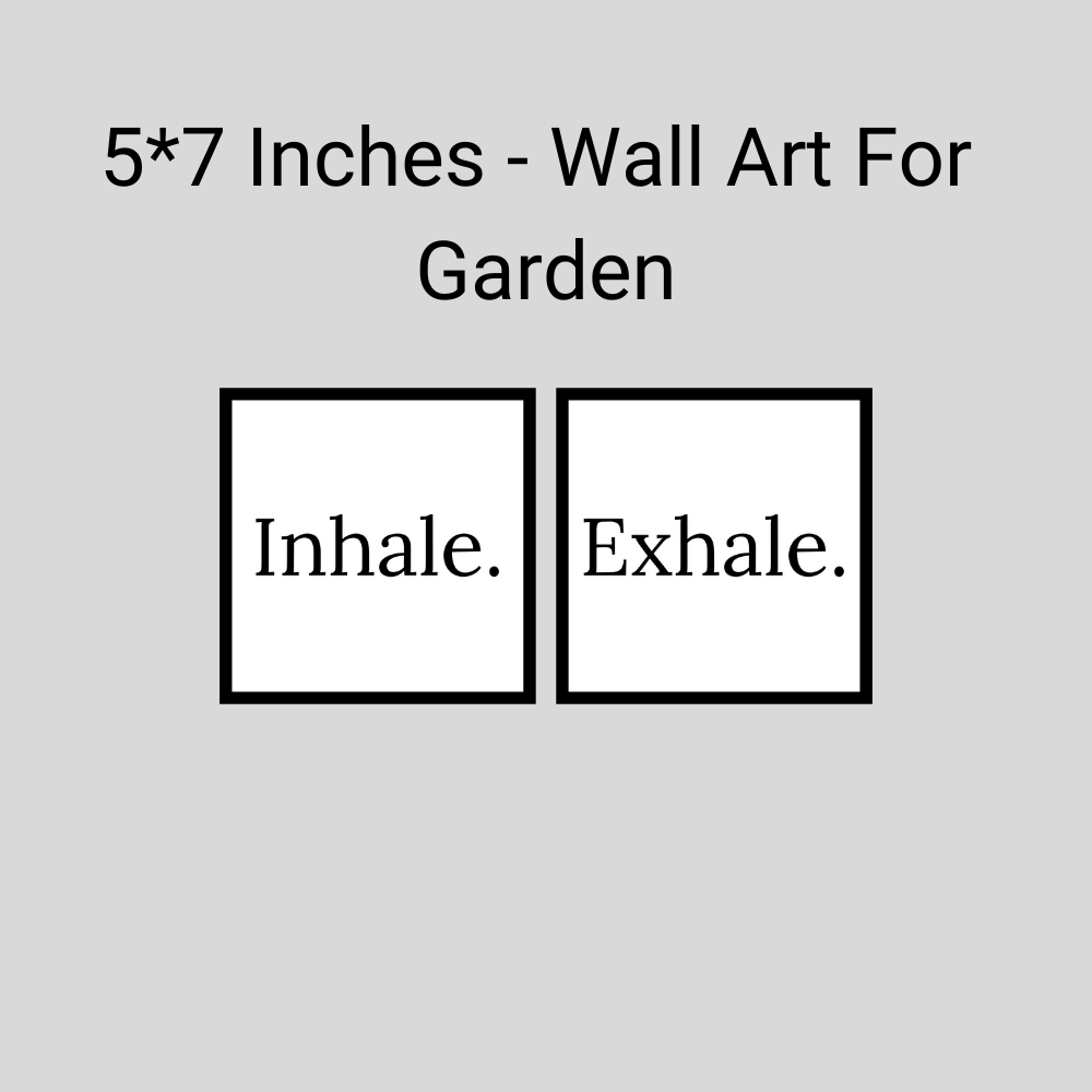 5*7 - Wall Art For Garden